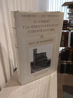 Imagen del vendedor de El gobierno y la administracion de los pueblos de Cantabria II Valle de Valderredible a la venta por Libros Antuano