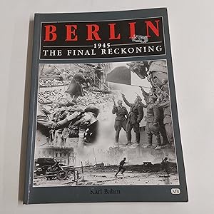 Bild des Verkufers fr Berlin 1945 The Final Reckoning zum Verkauf von Cambridge Rare Books