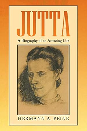 Imagen del vendedor de Jutta: A Biography of an Amazing Life a la venta por Redux Books