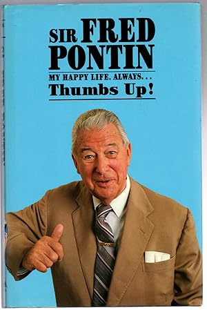 Imagen del vendedor de Sir Fred Pontin - My Happy Life. Always. Thumbs Up! a la venta por Michael Moons Bookshop, PBFA