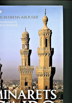 Bild des Verkufers fr The Minarets of Cairo: Islamic Architecture from the Arab Conquest to the End of the Ottoman Period zum Verkauf von Tyger Press PBFA