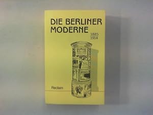 Seller image for Die Berliner Moderne 1885 -1914. for sale by Antiquariat Matthias Drummer
