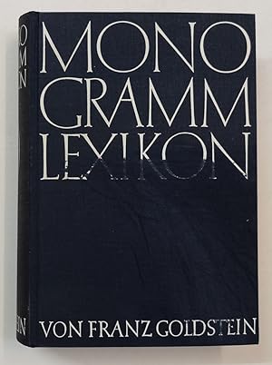 Seller image for Monogramm Lexikon. (Monogrammlexikon. Monogramm-Lexikon). Internationales Verzeichnis der Monogramme bildender Knstler seit 1850. for sale by Antiquariat Martin Barbian & Grund GbR