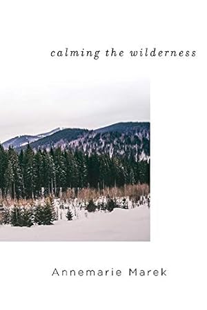 Seller image for Calming the Wilderness for sale by Redux Books