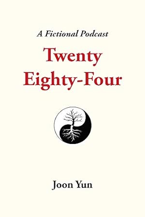 Imagen del vendedor de Twenty Eighty-Four: A Fictional Podcast a la venta por Redux Books