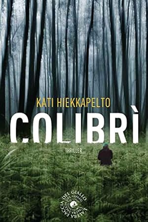 Seller image for Colibr - Kati Hiekkapelto for sale by libreria biblos