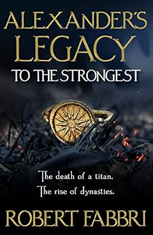 Image du vendeur pour To the Strongest (1) (Alexander?s Legacy) mis en vente par Redux Books