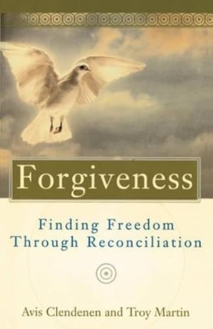 Bild des Verkufers fr Forgiveness: Finding Freedom Through Reconciliation zum Verkauf von Redux Books