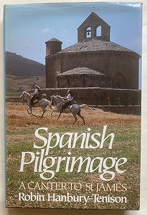 Seller image for Spanish Pilgrimage: A Canter to St James for sale by Leabeck Books