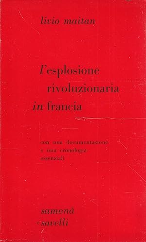 Imagen del vendedor de L'esplosione rivoluzionaria in Francia con una documentazione e una cronologia essenziali a la venta por Messinissa libri