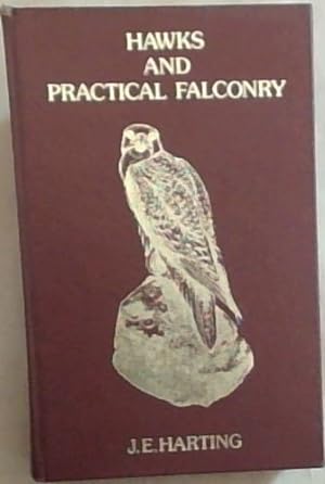 Image du vendeur pour Hints on the Management of Hawks and Practical Falconry. 2nd mis en vente par Chapter 1