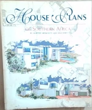 HOUSE PLANS OF SOUTH AFRICA- by selected Architects and designers. Volume 1