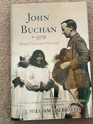 Imagen del vendedor de John Buchan: Model Governor General a la venta por The Poet's Pulpit