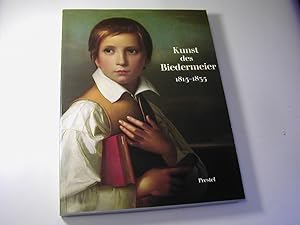 Seller image for Kunst des Biedermeier : 1815 - 1835 ; Architektur, Malerei, Plastik, Kunsthandwerk, Musik, Dichtung und Mod for sale by Antiquariat Fuchseck