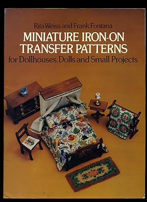 Image du vendeur pour Miniature Iron-on Transfer Patterns for Dollhouses, Dolls and Small Projects mis en vente par Little Stour Books PBFA Member