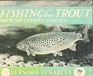 Fishing for Trout with Mr. Cherry and Jim