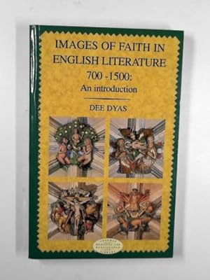 Bild des Verkufers fr Images of faith in English literature 700-1550: an introduction zum Verkauf von Cotswold Internet Books