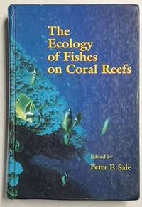 Seller image for THE ECOLOGY OF FISHES ON CORAL REEFS for sale by Riverow Bookshop