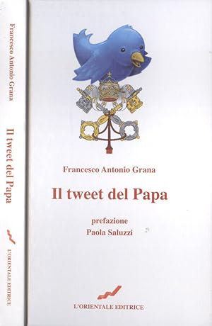 Bild des Verkufers fr Il tweet del Papa zum Verkauf von Biblioteca di Babele