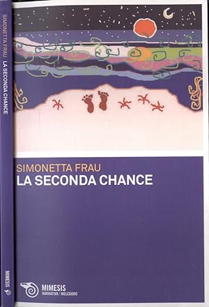 Bild des Verkufers fr La seconda chance zum Verkauf von Biblioteca di Babele