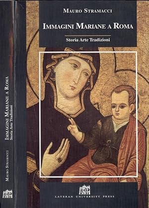 Bild des Verkufers fr Immagini mariane a Roma Storia, arte, tradizioni zum Verkauf von Biblioteca di Babele