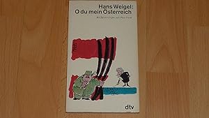 O du mein Österreich : Versuch d. Fragments e. Improvisation. Hans Weigel. Ill. von Paul Flora.