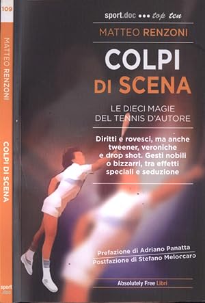 Bild des Verkufers fr Colpi di scena Le dieci magie del tennis d' autore zum Verkauf von Biblioteca di Babele