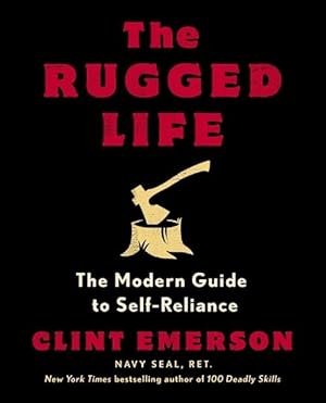 Seller image for The Rugged Life: The Modern Homesteading Guide to Self-Reliance (Paperback) for sale by Grand Eagle Retail