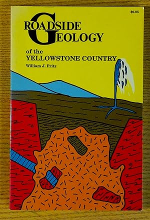 Roadside Geology of the Yellowstone Country