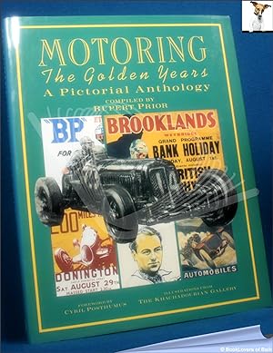 Motoring: The Golden Years: A Pictorial Anthology with Illustrations from the Khachadourian Gallery
