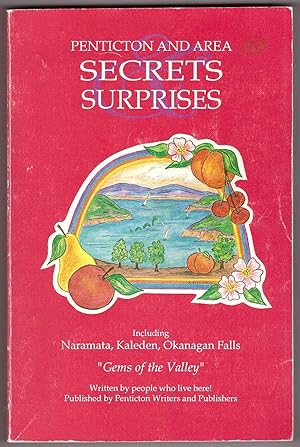Seller image for Penticton and Area Secrets & Surprises for sale by Ainsworth Books ( IOBA)