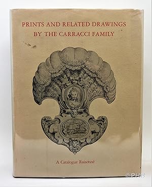 Image du vendeur pour Prints and Related Drawings by the Carracci Family: A Catalogue Raisonne mis en vente par Post Horizon Booksellers