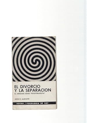 Seller image for El divorcio y la separacion. El amogado como Psicoterapeuta for sale by El Boletin