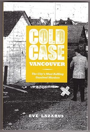 Cold Case Vancouver The City's Most Baffling Unsolved Murders