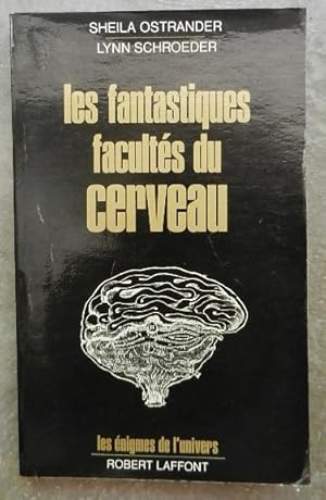 Les fantastiques facultés du cerveau.