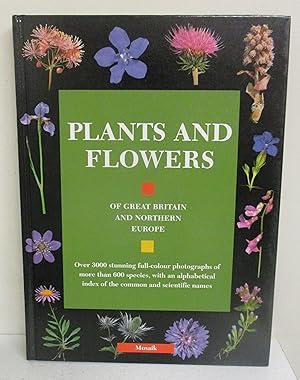 Image du vendeur pour Plants and Flowers of Great Britain and Northern Europe mis en vente par The Book Junction