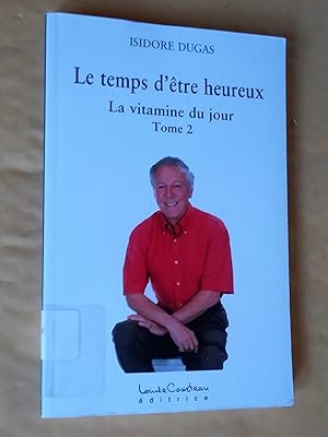 Le temps d'être heureux 2 : La vitamine du jour