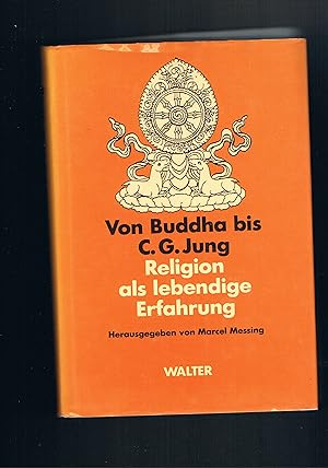 Bild des Verkufers fr Von Buddha bis C. G. Jung - religion als lebendige Erfahrung zum Verkauf von manufactura