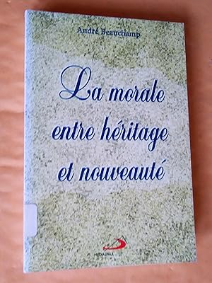 Seller image for La morale entre hritage et nouveaut for sale by Livresse