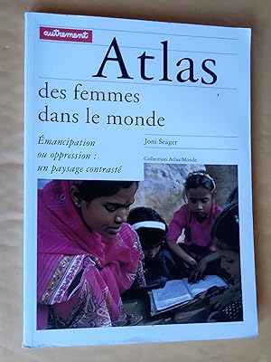 Image du vendeur pour ATLAS DES FEMMES DANS LE MONDE. Emancipation ou oppression : un paysage contrast mis en vente par Livresse
