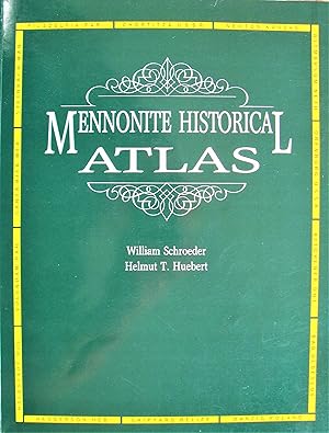 Bild des Verkufers fr Mennonite Historical Atlas zum Verkauf von Ken Jackson