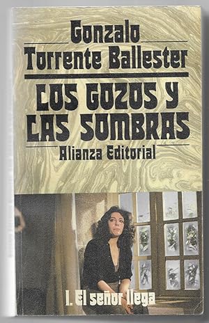 Gozos y las Sombras, Los. 3vols. El Señor llega- Donde da la vuelta el aire - La Pascua triste.