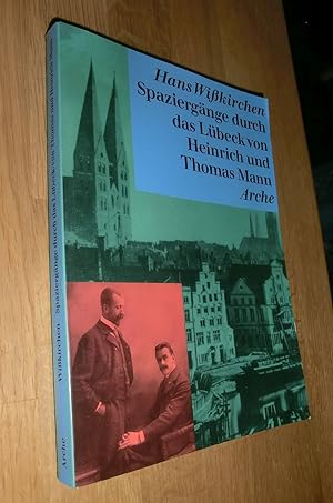 Seller image for Spaziergnge durch das Lbeck von Heinrich und Thomas Mann for sale by Dipl.-Inform. Gerd Suelmann