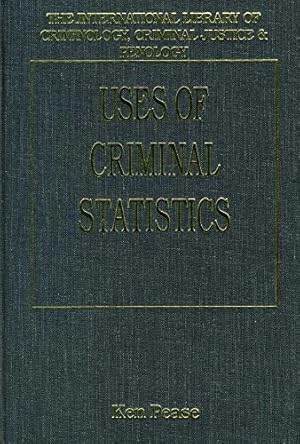 Image du vendeur pour Uses and Abuses of Criminal Statistics (International Library of Criminology, Criminal Justice & Penology) mis en vente par WeBuyBooks