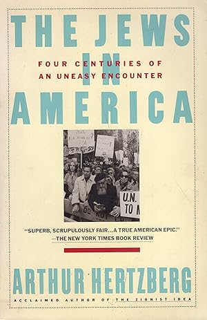 Jews in America: Four Centuries of an Uneasy Encounter: A History