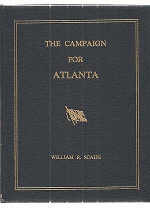 Imagen del vendedor de The Campaign for Atlanta a la venta por Elder's Bookstore