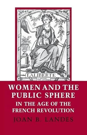Seller image for Women and the Public Sphere in the Age of the French Revolut for sale by AHA-BUCH GmbH