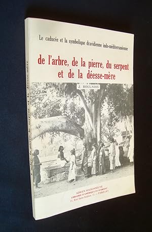 Le Caducée et la symbolique dravidienne indo-méditerranéenne de l'arbre, de la pierre, du serpent...