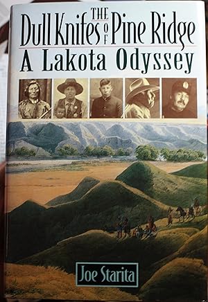 Image du vendeur pour The Dull Knifes of Pine Ridge A Lakota Odyssey mis en vente par Old West Books  (ABAA)