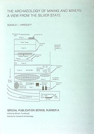 Imagen del vendedor de The archaeology of mining and miners: A view from the Silver State (Special publication series / Society for Historical Archaeology) a la venta por Wonder Book